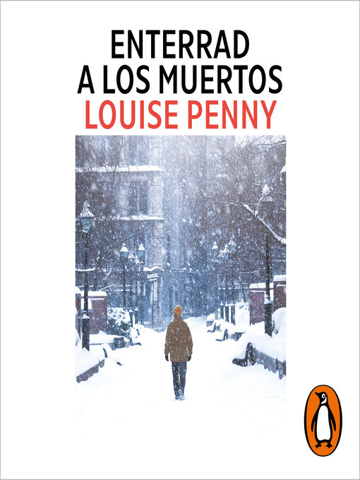 Title details for Enterrad a los muertos by Louise Penny - Available